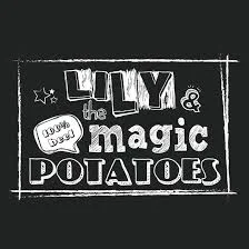 Lily & the magic potatoes